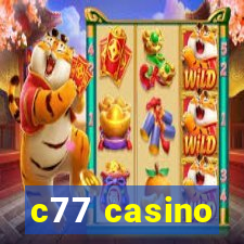 c77 casino